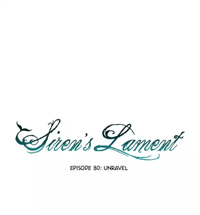 Siren's Lament Chapter 80 page 17 - Chapter 80: Unravel