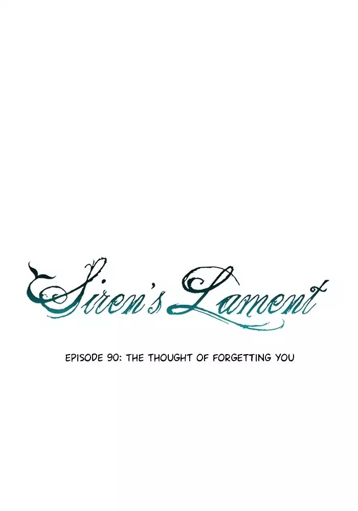 Siren's Lament Chapter 90 page 15 - Chapter 90: The Thought of Forgetting You