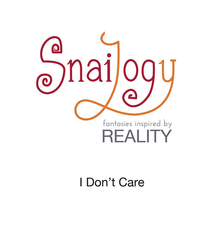 Snailogy Chapter 11 page 1 - Chapter 11 : I Don't Care