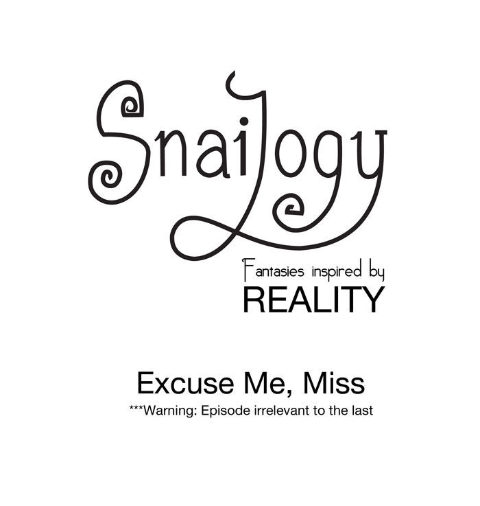 Snailogy Chapter 5 page 1 - Chapter 5 : Excuse Me, Miss