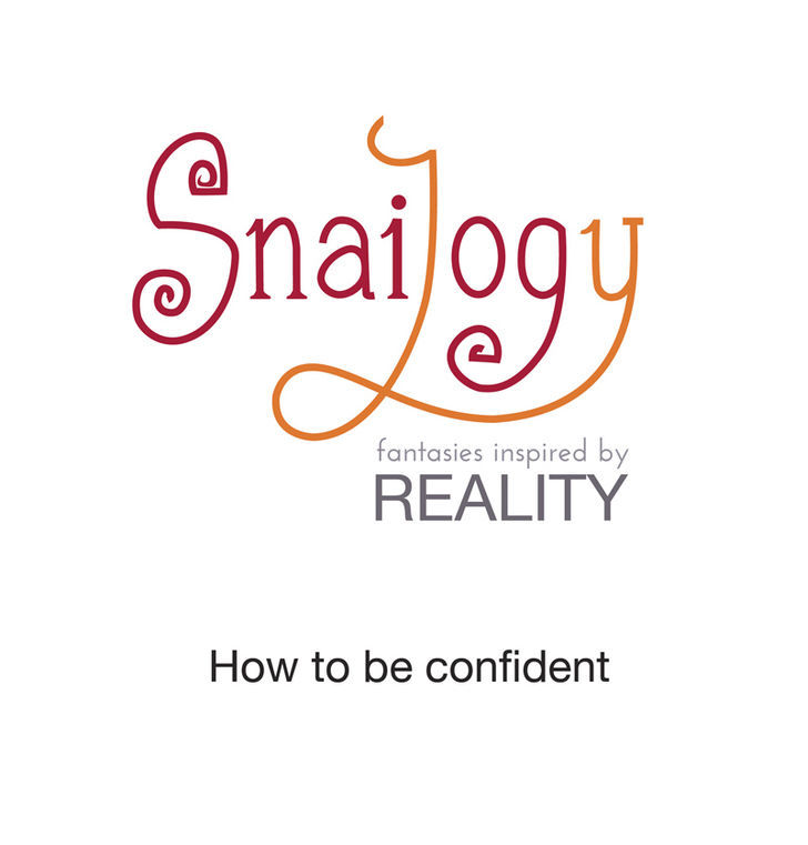Snailogy Chapter 7 page 1 - Chapter 7 : How to be Confident