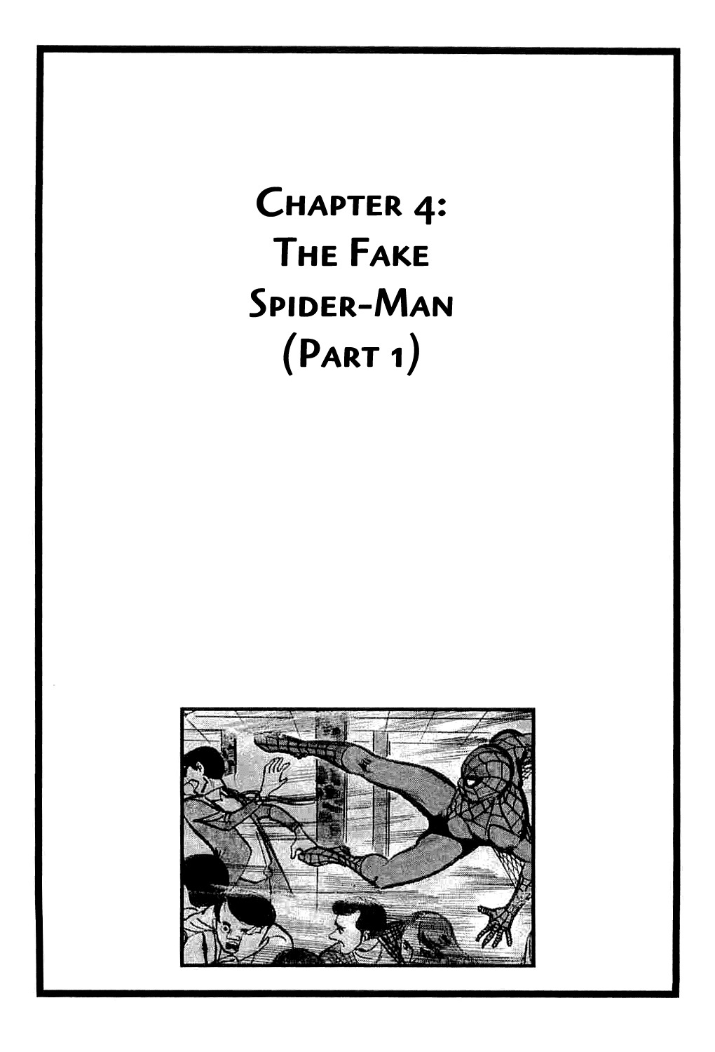 Spider-Man Chapter 4 page 1 - Chapter 4: The Fake Spider-Man (Part 1)
