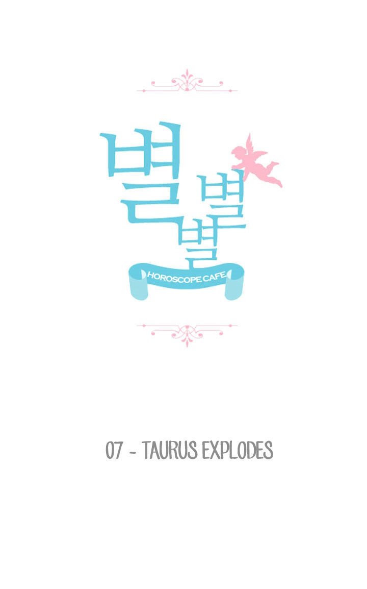 Star Star Star - Horoscope Cafe Chapter 7 page 8 - Chapter 7 : Taurus Explodes