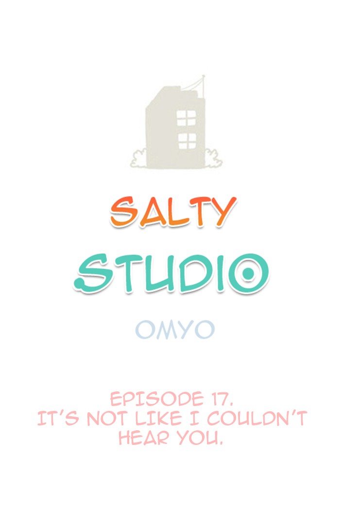 Studio Salty Chapter 17 page 8 - Chapter 17: Ep. 17 - It's Not Like I Couldn't Hear You