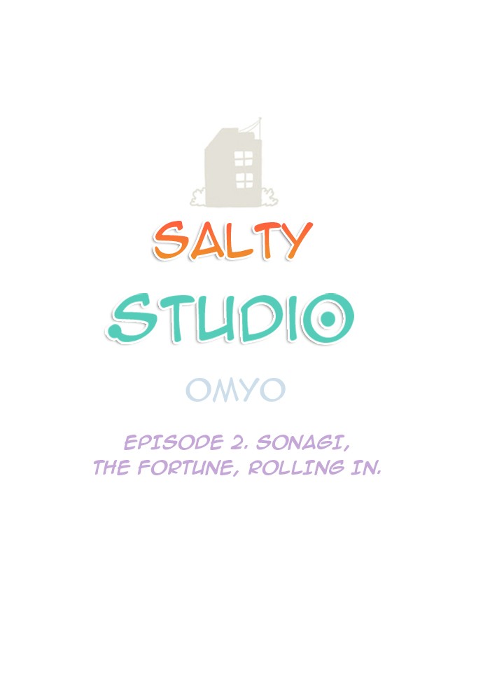 Studio Salty Chapter 2 page 1 - Chapter 2: Ep. 2 - Sonagi, the Fortune, Rolling In.