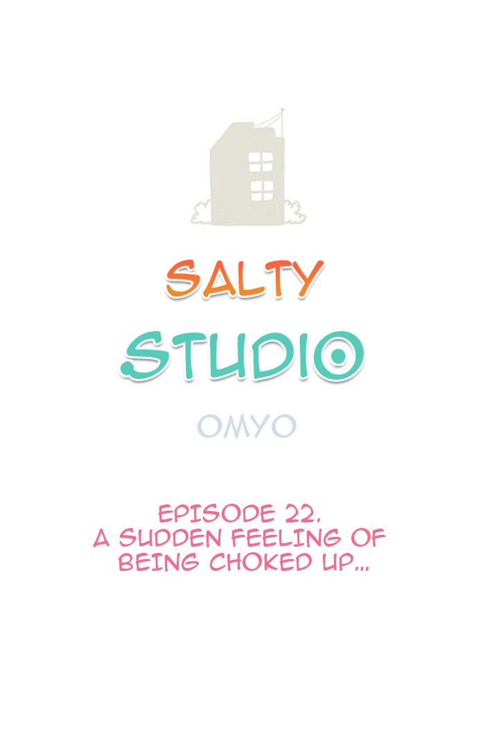 Studio Salty Chapter 22 page 1 - Chapter 22: Ep. 22 - A Sudden Feeling of Being Choked Up...