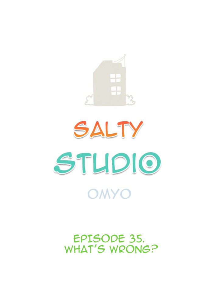 Studio Salty Chapter 35 page 4 - Chapter 35: Ep. 35 - What's Wrong?