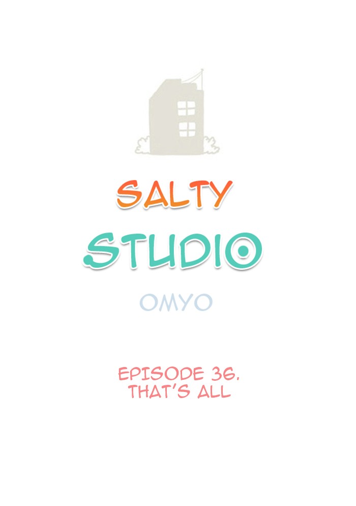 Studio Salty Chapter 36 page 1 - Chapter 36: Ep. 36 - That's All
