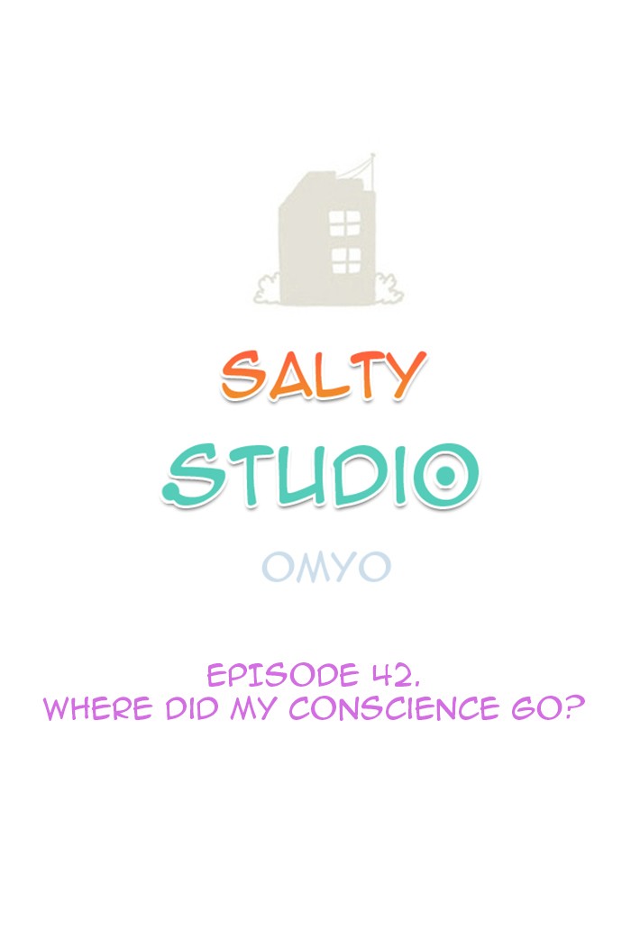 Studio Salty Chapter 42 page 5 - Chapter 42: Ep. 42 - Where Did My Conscience Go?