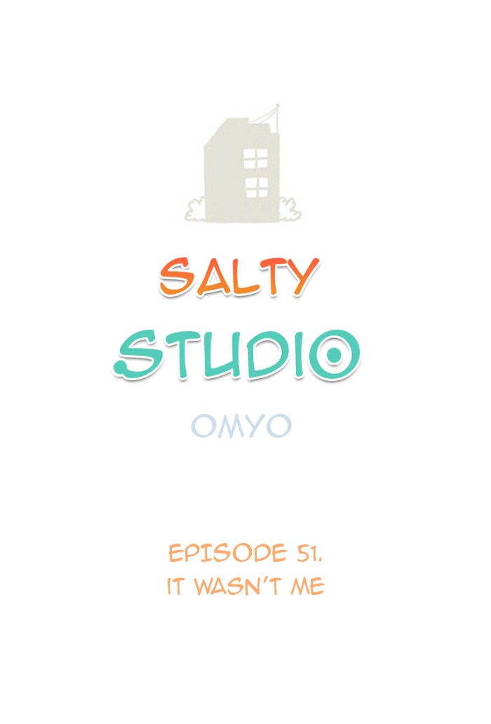 Studio Salty Chapter 51 page 1 - Chapter 51: Ep. 51 - It Wasn't Me