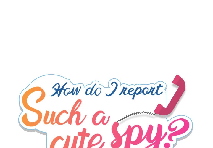 Such a Cute Spy Chapter 11 page 1 - Chapter 11: Such a Cute Spy