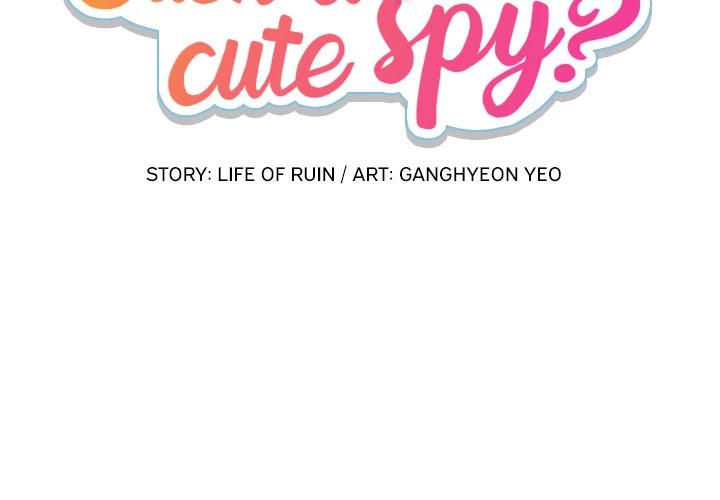 Such a Cute Spy Chapter 15 page 2 - Chapter 15: Such a Cute Spy