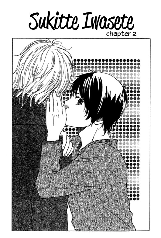 Sukitte Iwasete? Chapter 2 page 6 - Chapter 2