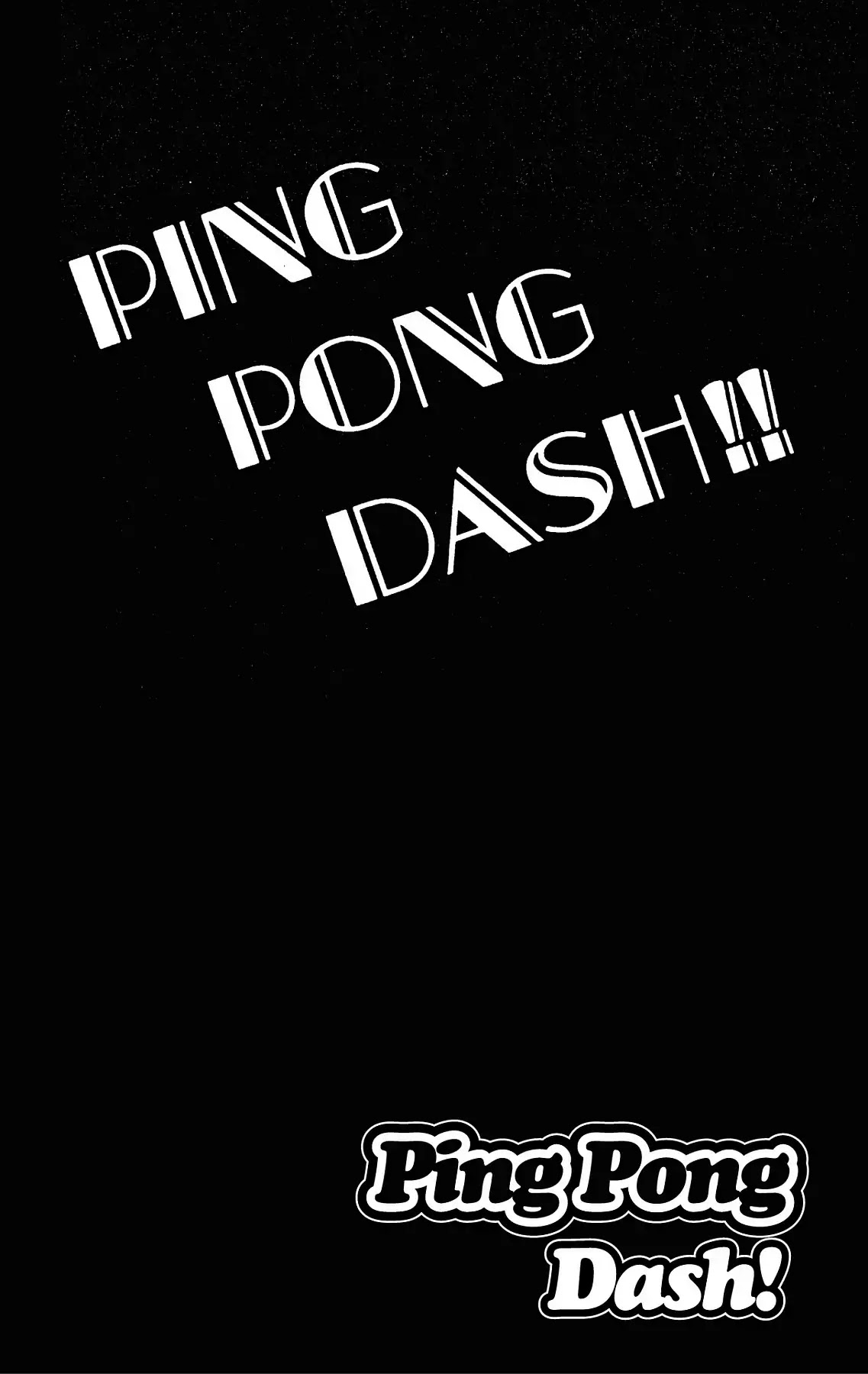 Takkyuu Dash!! Chapter 15 page 45 - Chapter 15: VOL.4 DASH #15: ATTACK PING PONG