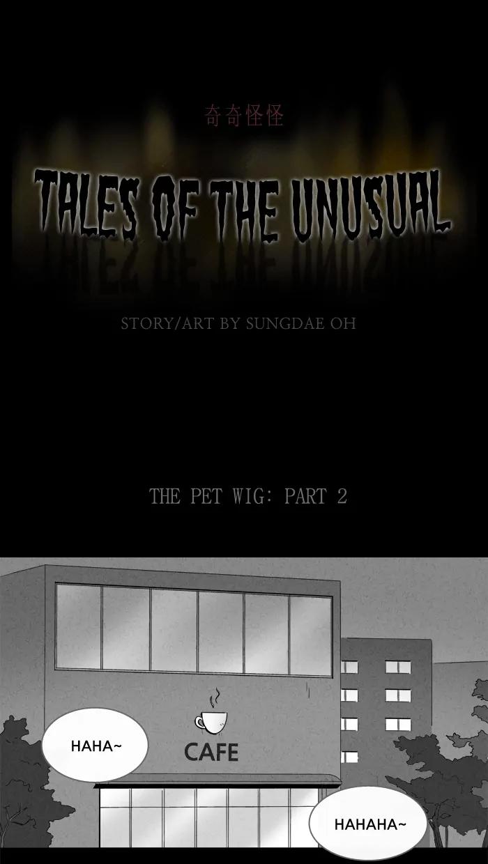 Tales of the unusual Chapter 136 page 1 - Chapter 136: Ep.136: The Pet Wig - Part 2