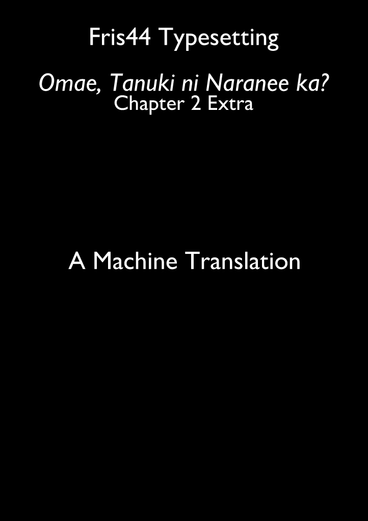 Tanuki Chapter 2.5 page 1 - Chapter 2.5: Extra