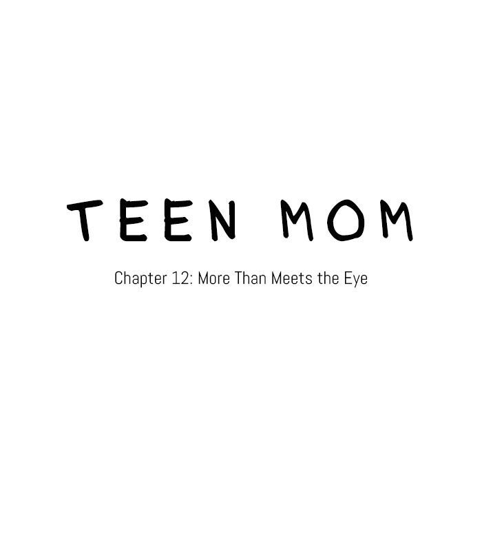 Teen Mom Chapter 12 page 5 - Chapter 12 : More Than Meets the Eye
