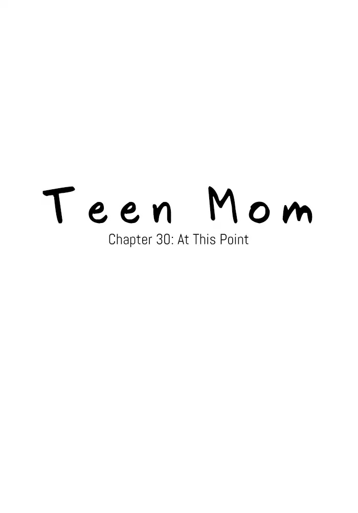 Teen Mom Chapter 30 page 16 - Chapter 30: At This Point
