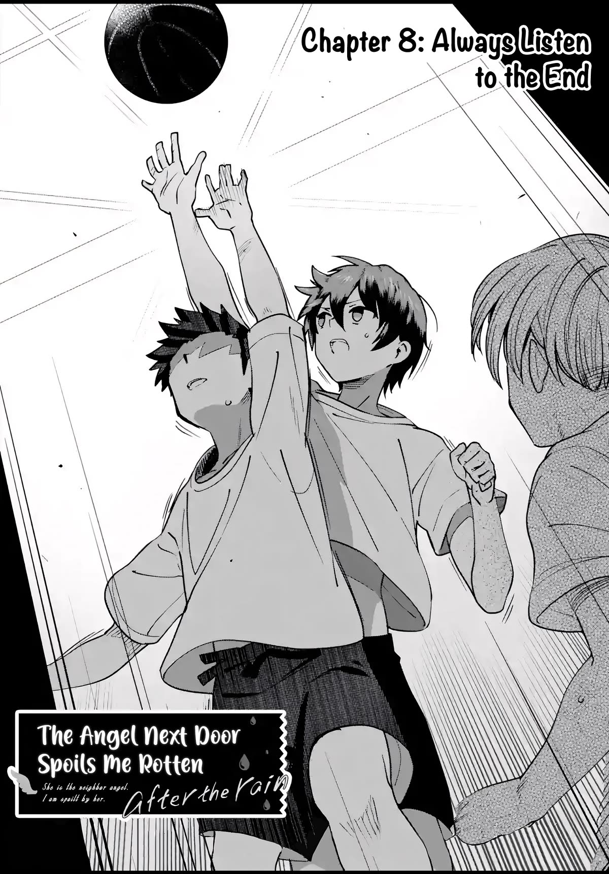 The Angel Next Door Spoils Me Rotten: After the Rain Chapter 8 page 2 - Chapter 8: Always Listen to the End