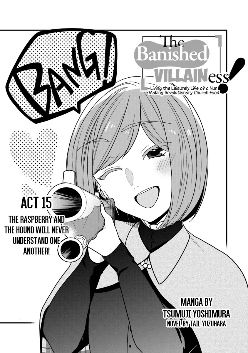 The Banished Villainess! Living the Leisurely Life of a Nun Making Revolutionary Church Food Chapter 15 page 3 - Chapter 15: The Raspberry and the Hound Will Never Understand One Another!