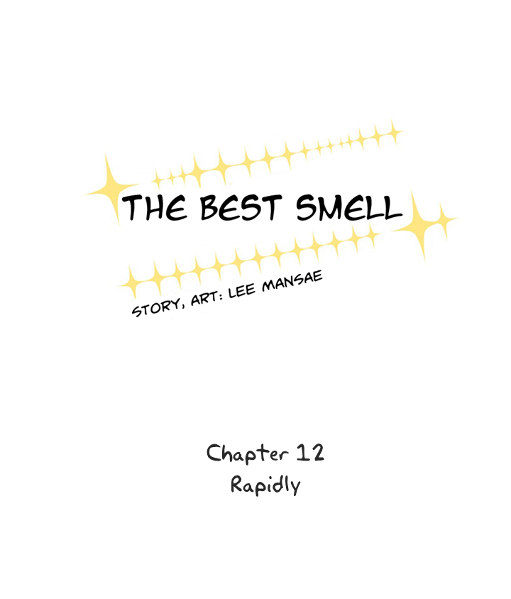 The Best Smell Chapter 12 page 9 - Chapter 12 : Rapidly
