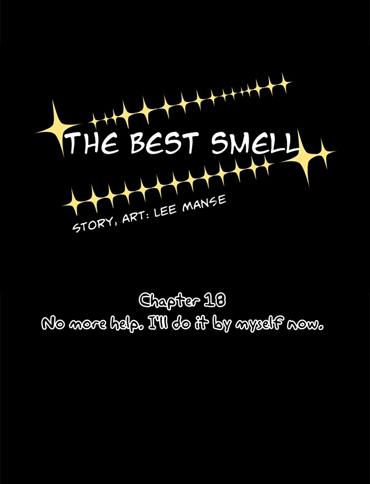 The Best Smell Chapter 18 page 4 - Chapter 18: No More Help. I'll Do It by Myself Now.