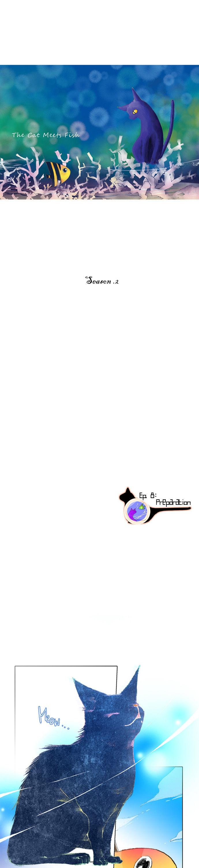 The Cat Meets Fish Chapter 8 page 1 - Chapter 8 : Season.2 Ep.8: Preparation