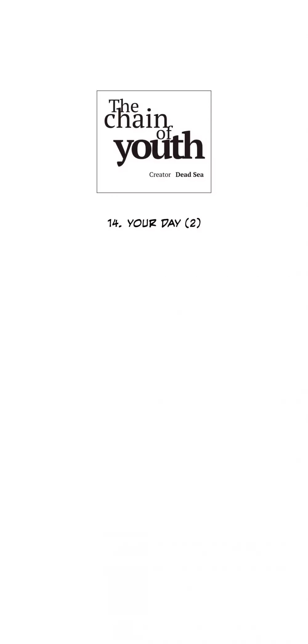 The Chain of Youth Chapter 14 page 4 - Chapter 14: Your Day (2)