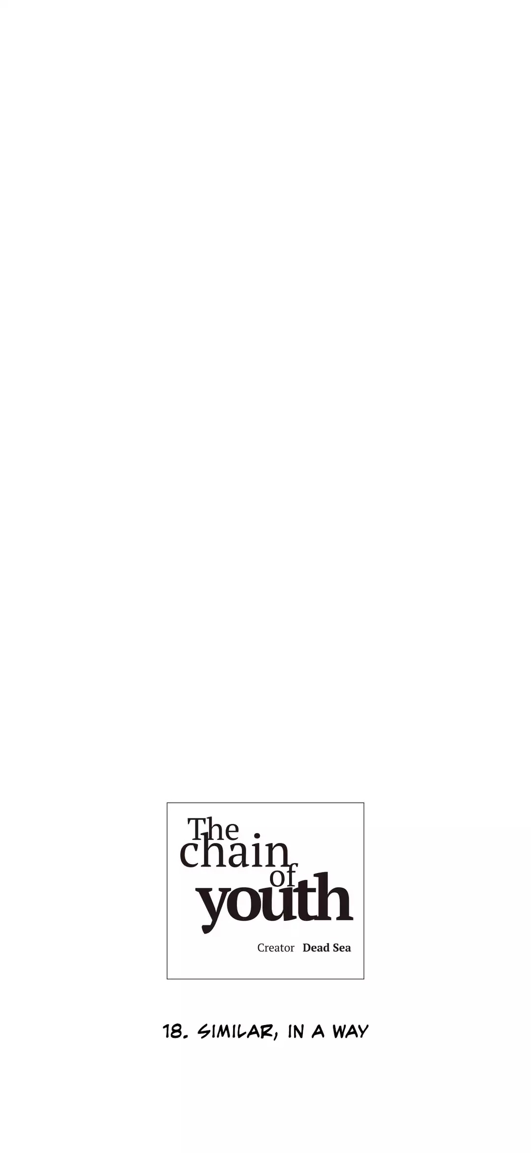 The Chain of Youth Chapter 18 page 13 - Chapter 18: Similar, in a Way