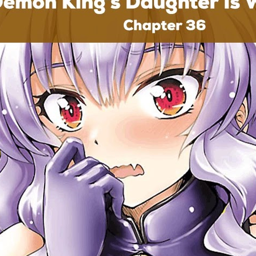 The Demon King's Daughter Is Way Too Easy Chapter 36 cover