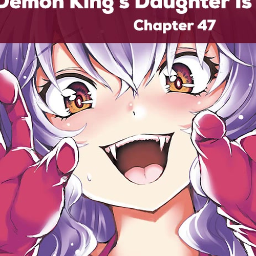 The Demon King's Daughter Is Way Too Easy Chapter 47 cover