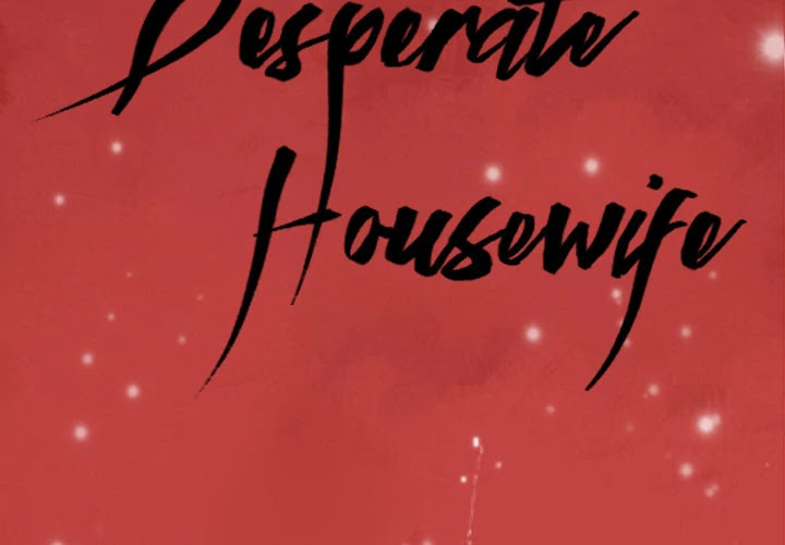 The Desperate Housewife Chapter 32 page 3 - Chapter 32