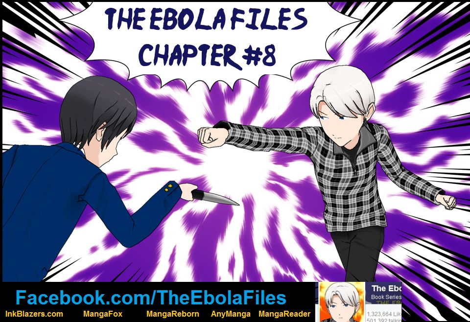 The Ebola Files Chapter 8 page 1 - Chapter 8 : The Ebola Files Chapter #8 - THE EBOLA BOMB!