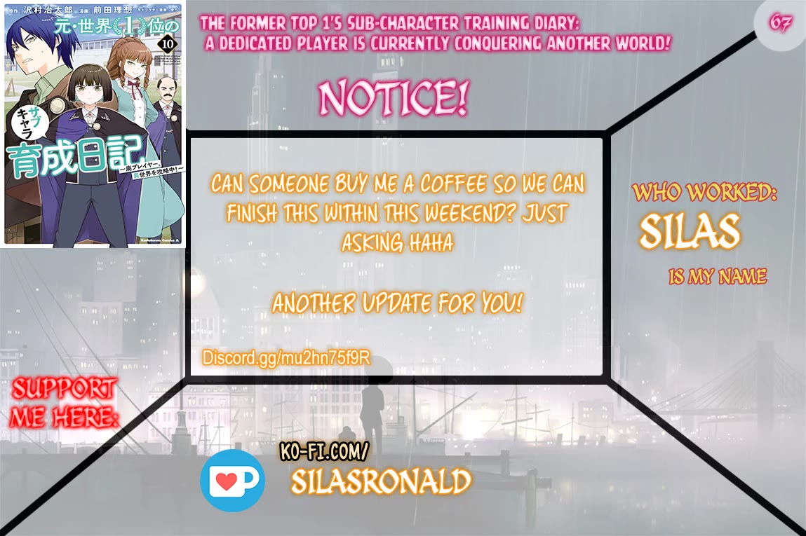 The Former Top 1's Sub-Character Training Diary ~A Dedicated Player is Currently Conquering Another World!~ Chapter 67 page 1 - Chapter 67