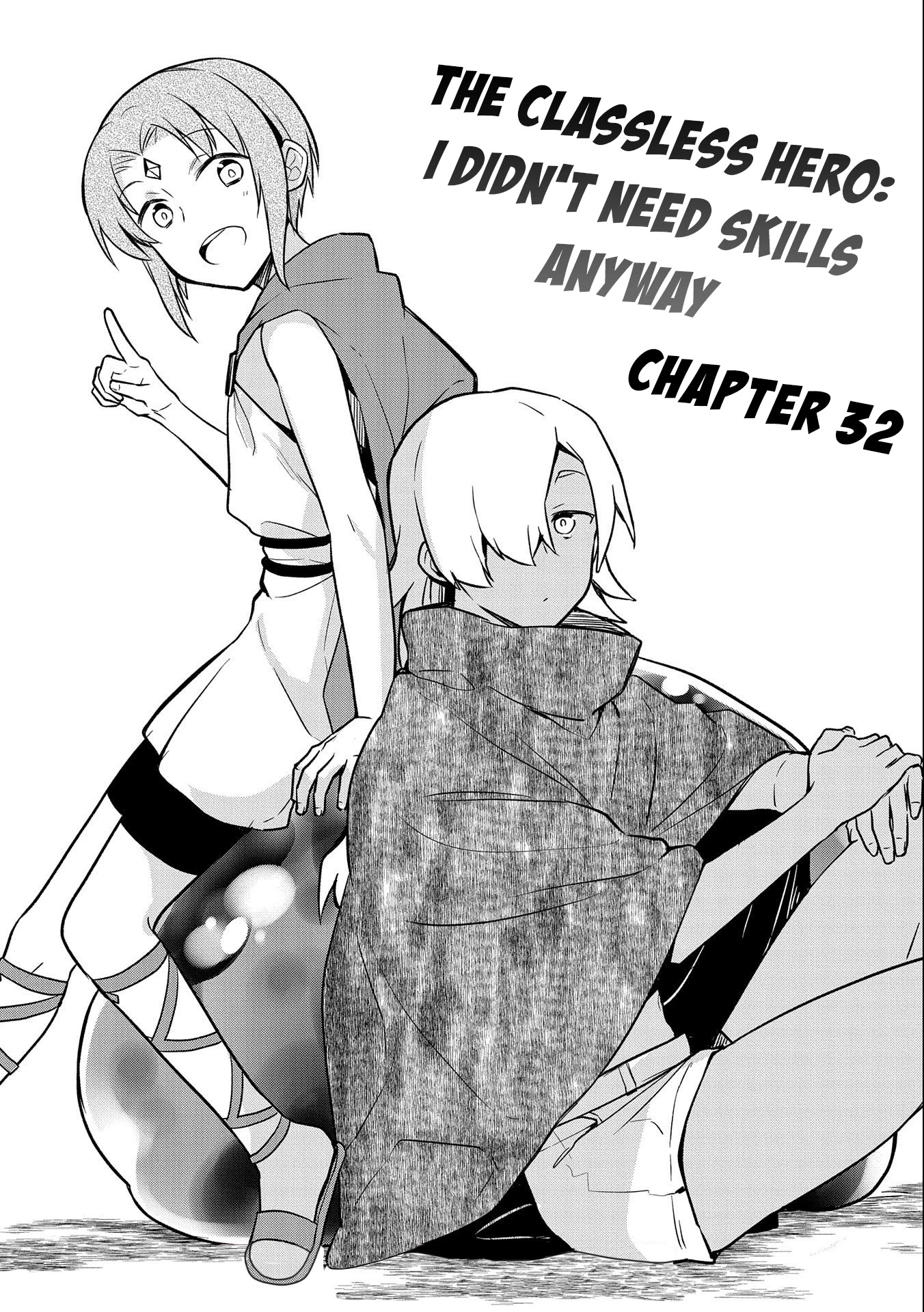 The Hero Who Has No Class. I Don't Need Any Skills, It's Okay. Chapter 32 page 2 - Chapter 32