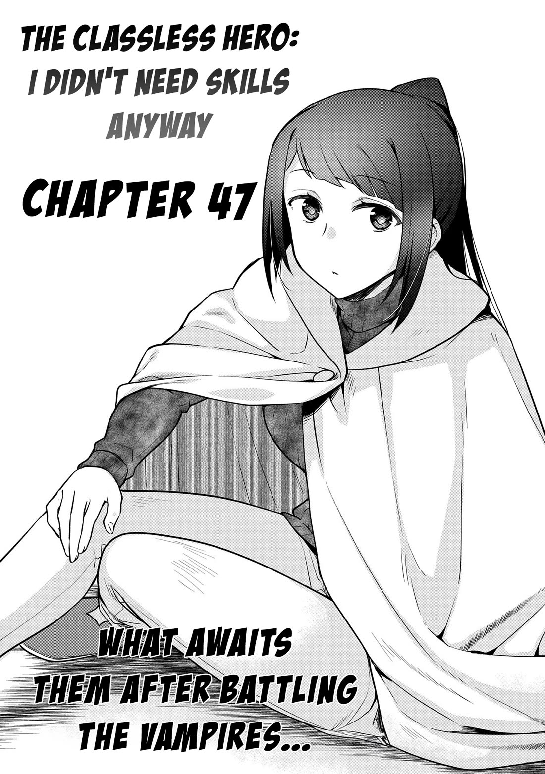 The Hero Who Has No Class. I Don't Need Any Skills, It's Okay. Chapter 47 page 2 - Chapter 47