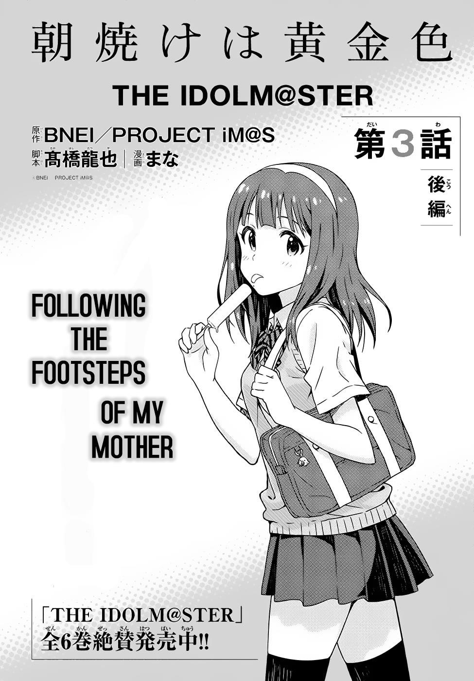 THE iDOLM@STER: Asayake wa Koganeiro Chapter 3.2 page 2 - Chapter 3.2: Following the Footsteps of My Mother