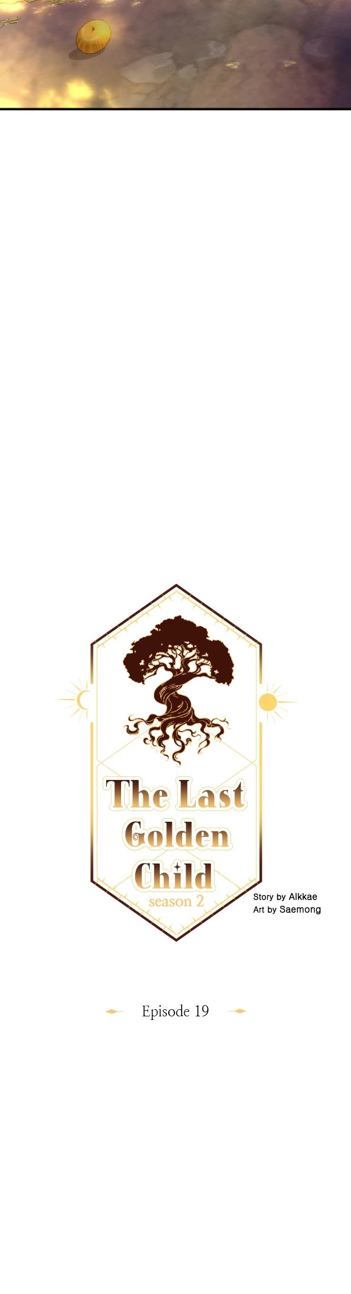 The Last Golden Child Chapter 117 page 19 - Chapter 117: (S2) Episode 19