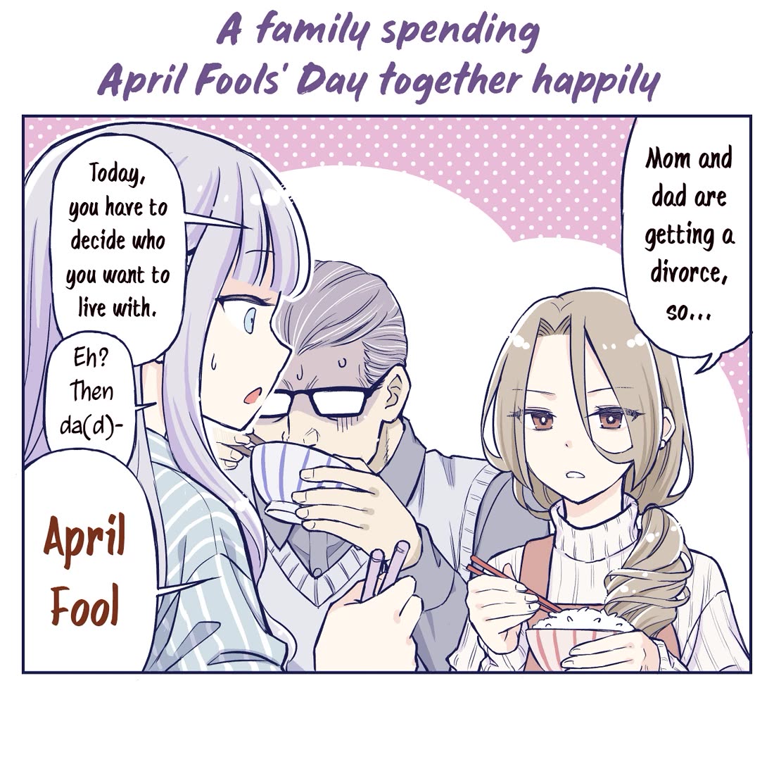 The Lecture You Would Never Want Your Parents To Give You Chapter 29 page 1 - Chapter 29: A family spending April Fools' Day together happily