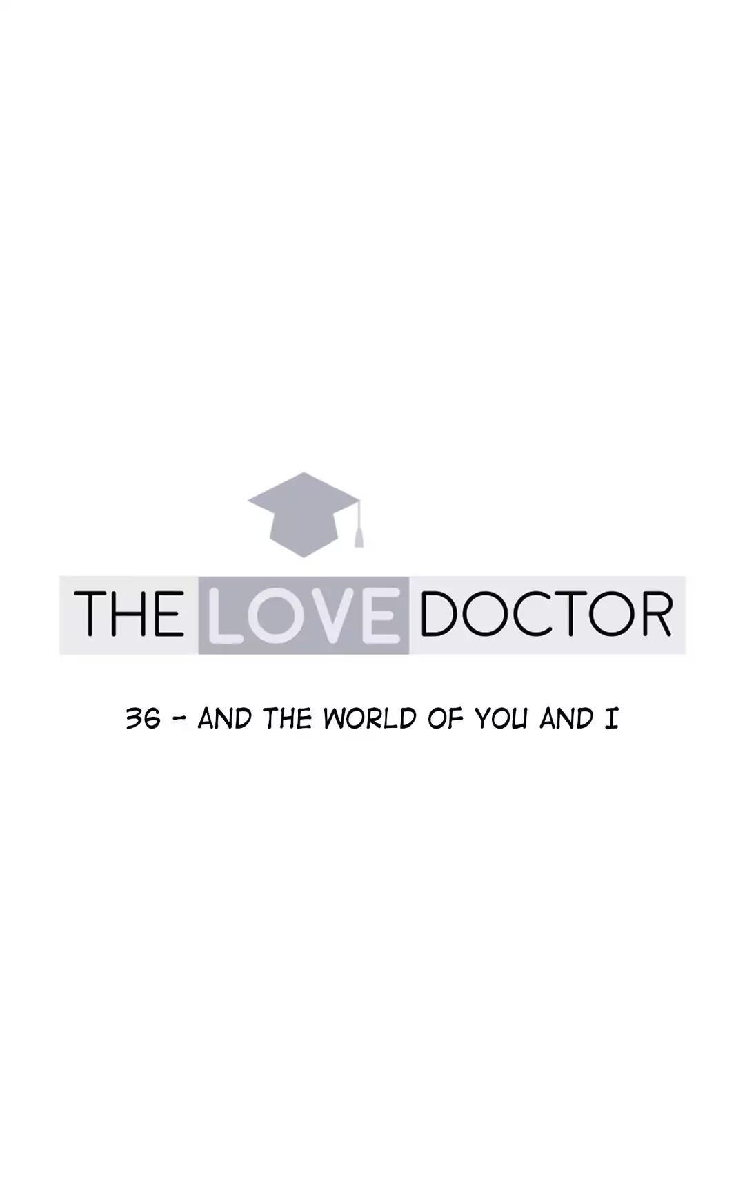 The Love Doctor Chapter 36 page 13 - Chapter 36: And The World of You and I