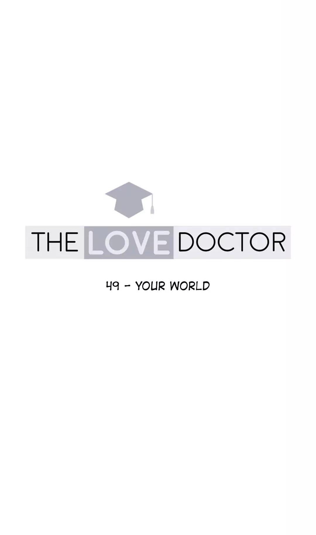 The Love Doctor Chapter 49 page 6 - Chapter 49: Your World