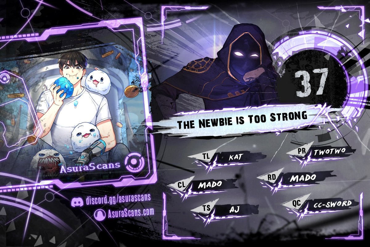 The Newbie is Too Strong Chapter 37 page 1 - Chapter 37