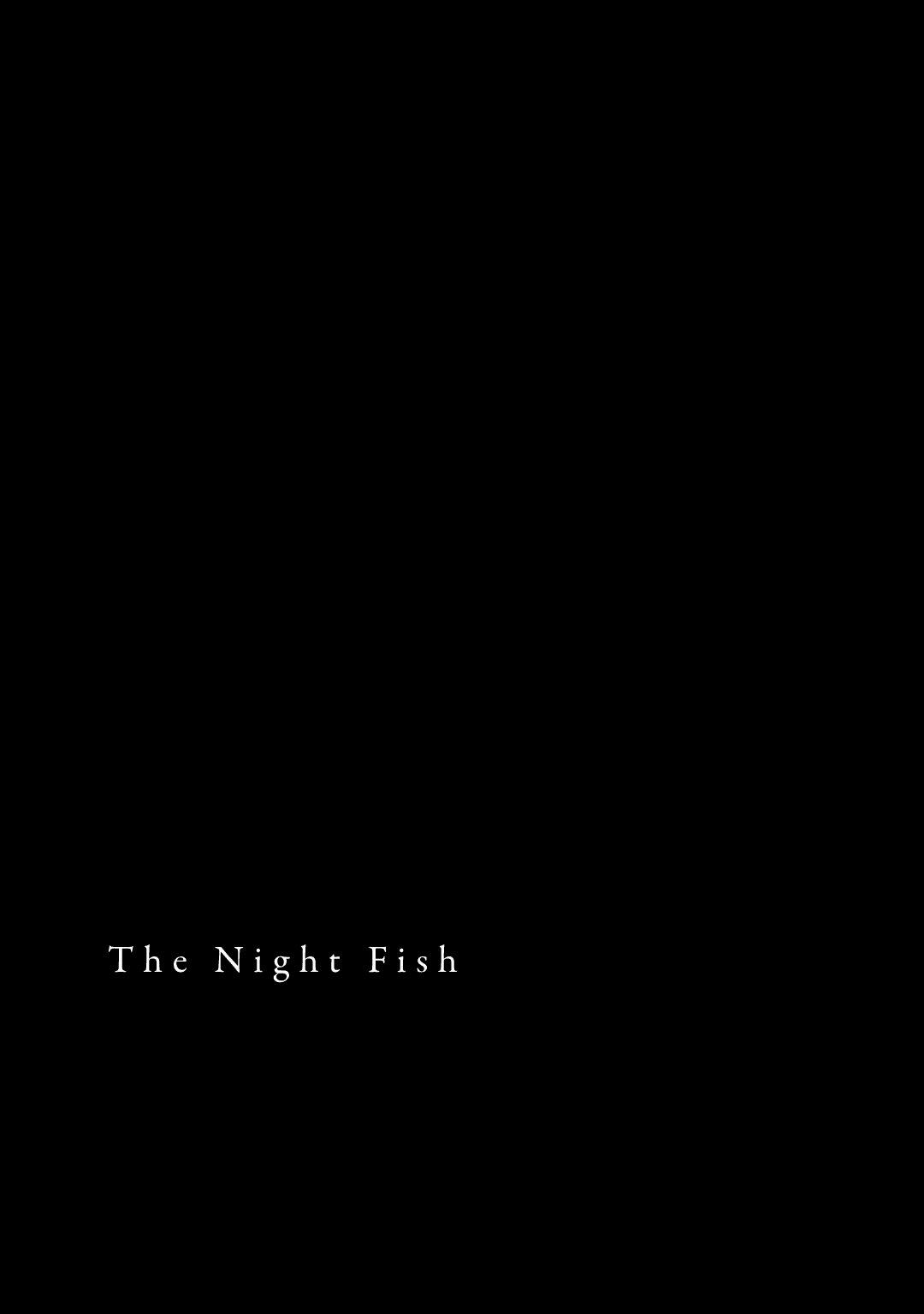 The Night Fish Chapter 3 page 35 - Chapter 3