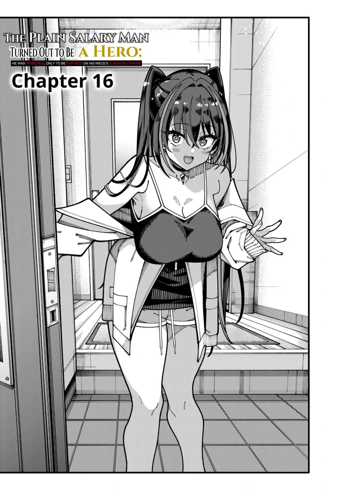 The Plain Salary Man Turned Out to Be a Hero: He was Invincible, Only to Be Exposed on His Niece's Dungeon Stream Chapter 16 page 1 - Chapter 16