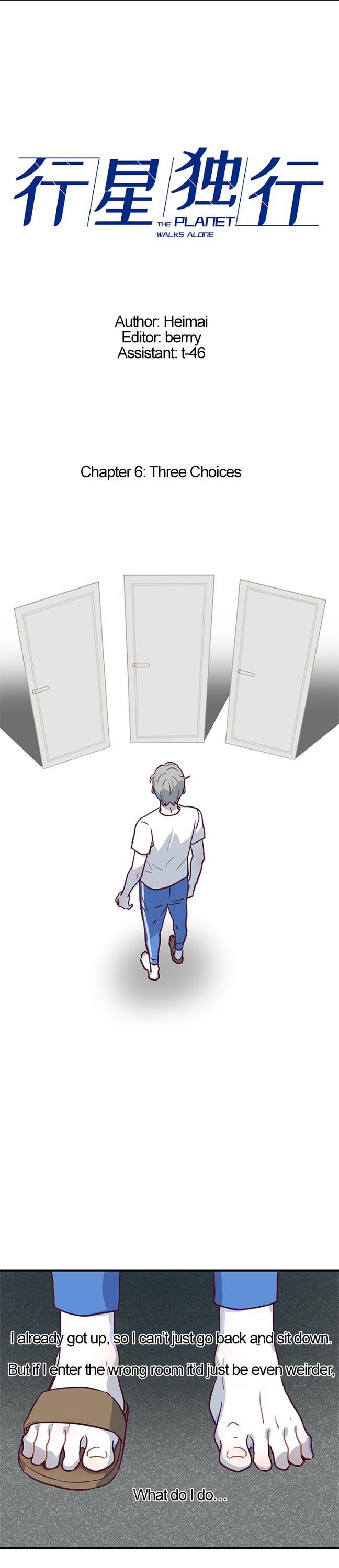 The Planet Walks Alone Chapter 6 page 1 - Chapter 6: Three Choices