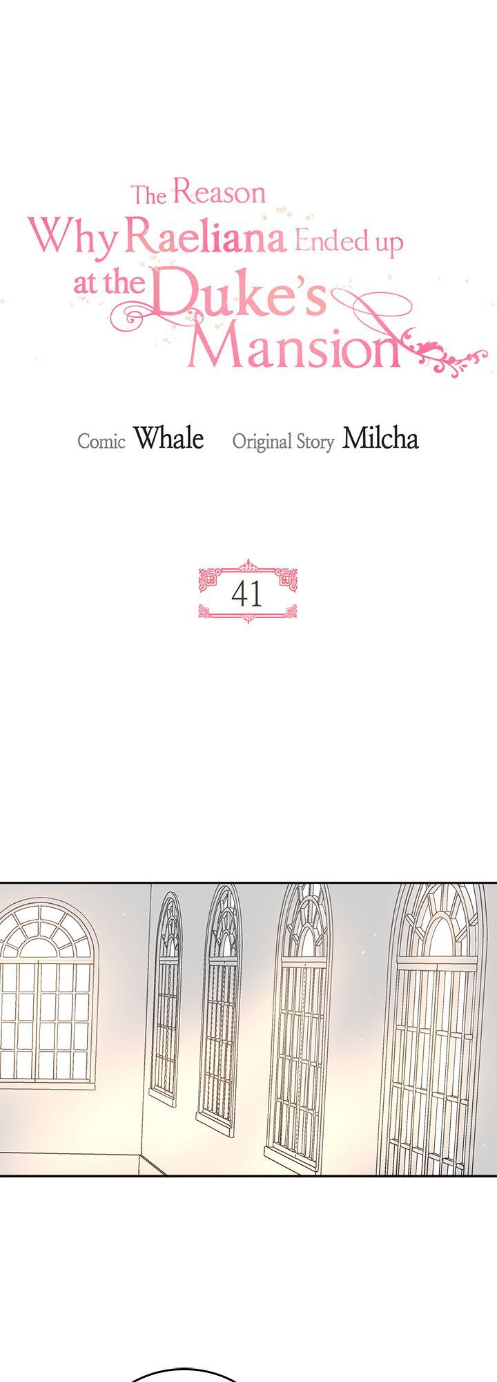 The Reason Why Raeliana Ended up at the Duke's Mansion Chapter 41 page 1 - Chapter 41