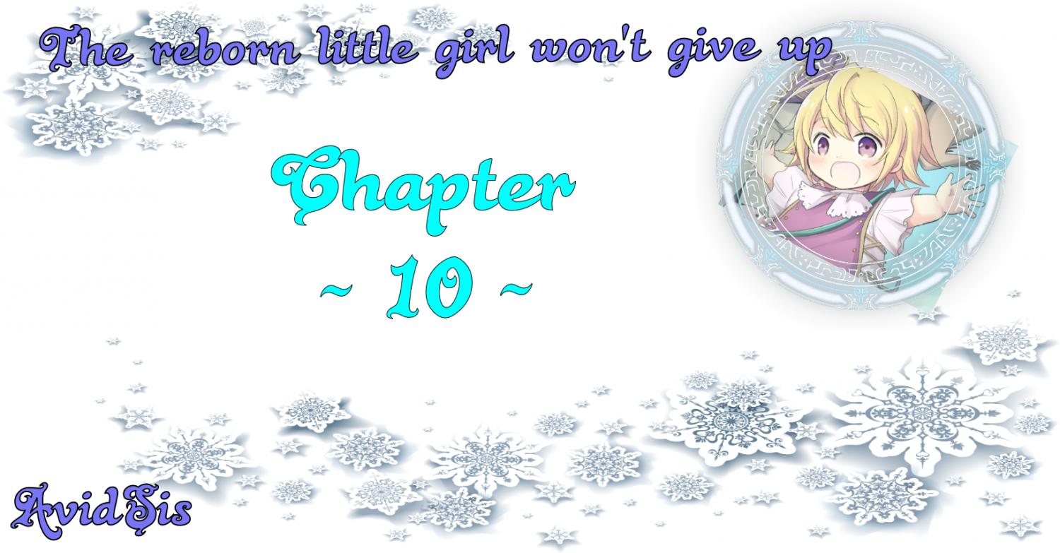 The Reborn Little Girl Won't Give Up Chapter 10 page 1 - Chapter 10