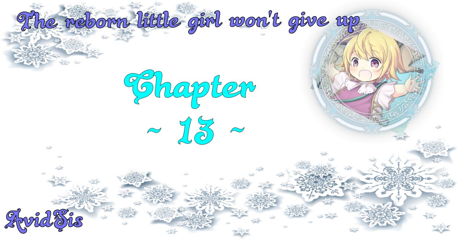 The Reborn Little Girl Won't Give Up Chapter 13 page 1 - Chapter 13