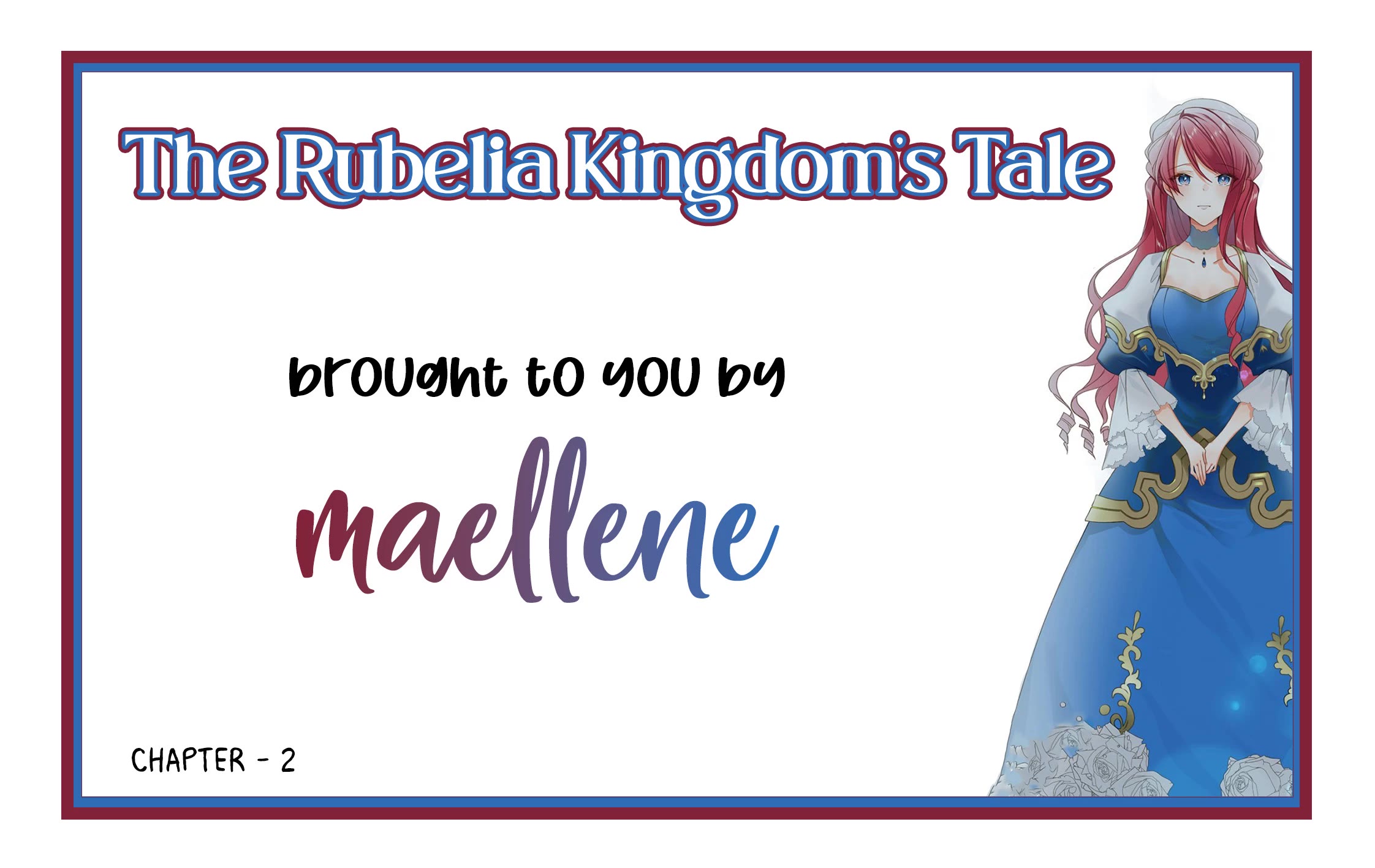The Rubelia Kingdom's Tale ~ I Ended Up Cleaning My Younger Cousin's Mess ~ Chapter 2 page 1 - Chapter 2