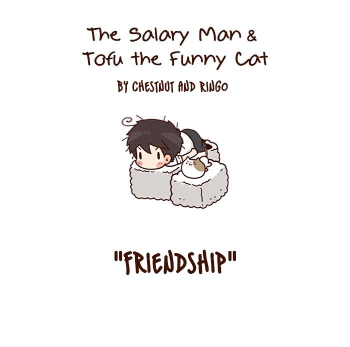 The Salary Man & Tofu the Funny Cat Chapter 12 page 4 - Chapter 12 : Friendship
